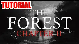 (SOLUTIONS + EASTER EGGS) THE FOREST 2 - HORROR (Choupala)