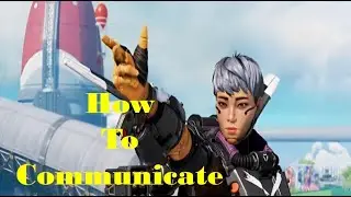 Apex Legends - How To Communicate