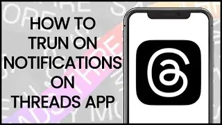 How to Turn On Notifications on Threads App | Threads App Guide