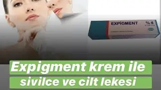 expigment krem nedir cilt lekeleri üzerindeki etkileri nelerdir
