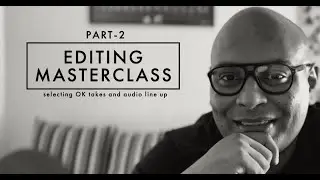 Beginners editing masterclass PART 2-selecting OK takes and audio line up