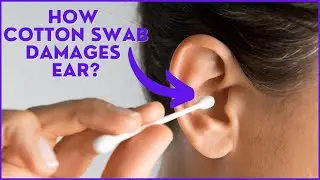 Cotton Swab आपको बहरा कर सकता है😱, जानिये कैसे? (3D Animation) 