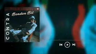 Contra - Benden Bil (Slowed + Reverb) (Lyric Edit)