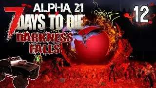 Новое вооружение и приключения #12 | Выживание | 7 Days to Die Alpha 21 Darkness Falls v5.0.1 | 2024