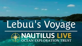 Setting Sail on Lebuu’s Voyage in Palau | Nautilus Live