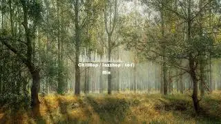 Mix 01 ] Chillhop/Jazzhop/Lo-fi