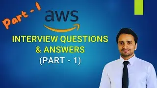 AWS Interview Questions and Answers 2024 | AWS for Beginners | TOP 10 AWS Interview Q & A (PART - 1)