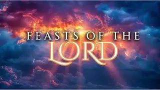 Feasts of the Lord Celebration