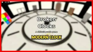 Broken Clocks [Escape Room] MODERN CLOCK Walkthrough (Roblox)