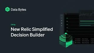 New Relic Simplified Decision Builder