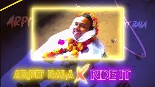 Arpit Bala X Ride It 🔥 [XML+CLIP+CC] FF #viral #freefire #trending #viralvideo