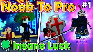 My Luck is Insane 🍀 Noob To Pro #1 In Anime Adventures