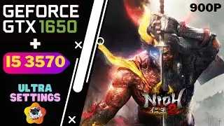 Nioh 2 | GTX 1650 4GB + I5 3570 +8GB RAM | Ultra Settings 900p