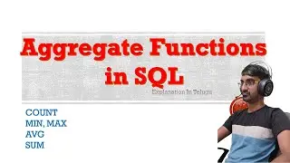 AGGREGATE FUNCTIONS in Oracle SQL | COUNT | SUM | AVG | MIN | MAX | SQL Tutorial in Telugu