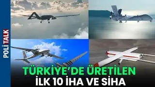 10 UAVs and SIHAs Produced in Turkey