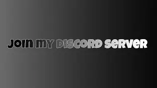 JOIN MY DISCORD SERVER!!!