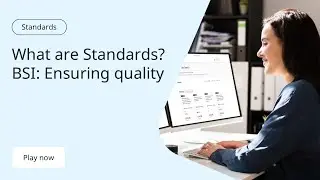 What are Standards? | BSI: Ensuring Quality