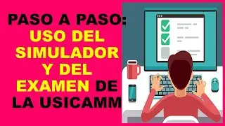 Soy Docente: PASO A PASO: USO DEL SIMULADOR Y DEL EXAMEN DE LA USICAMM 2023