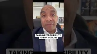 Why You Should Take Responsibility For Your Actions