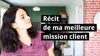 Ma meilleure mission client : récit !