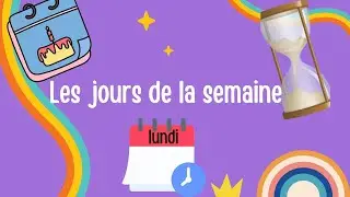 Les jours de la semaine/ Days of the week