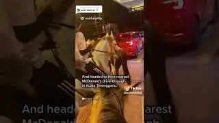 3 Malaysian girls ride horses to get supper at McD drive-through