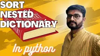How to sort nested dictionary with key | OrderedDict and getitem in python