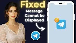 Telegram Message Cannot Be Displayed