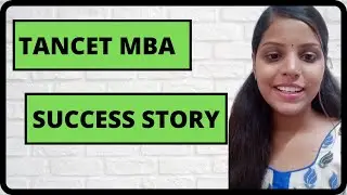 TANCET MBA  SUCCESS STORY| 2021 BATCH