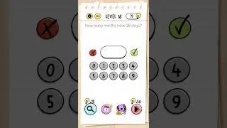 BRAIN TEST LEVEL 18 ANSWER/ANY MONTH HOW MANY MONTHS HAVE 28 DAYS