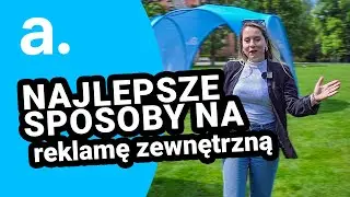 Promocja marki na zewnątrz - Namioty, flagi, bramy, leżaki