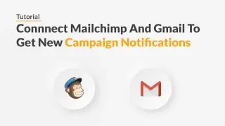 Quickwork | Tutorial: Send Gmail Messages For New Mailchimp Campaigns