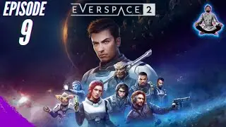 Data Swami Plays Everspace 2 - Episode 9