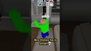 Bro thinks he is smart💀 #shorts #roblox