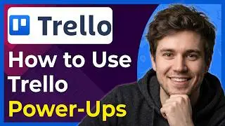 How to Use Trello Power Ups (Step-By-Step) [2026 guide]