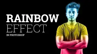 Tutorial Photoshop CC : Rainbow Effect in photoshop
