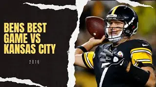 Ben Roethlisberger’s Best Game Vs The Kansas City Chiefs