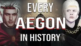 Every Aegon Targaryen in ASOIAF History
