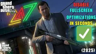 GTA V How to Disable Fullscreen Optimizations in Seconds 2025 Fix Crashes and Black Screen