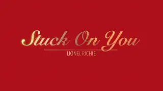 STUCK ON YOU WITH LYRICS BY LIONEL RICHIE   HD 1080p
