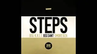 Big K.R.I.T. feat. Big SANT & Smoke DZA - Steps (Prod. By Big K.R.I.T.)