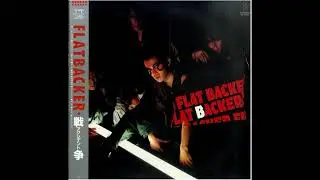 Flatbacker - 戦争 (Accident) (1985) (Full Album)