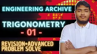 সংযুক্ত কোনের ত্রিকোণমিতিক অনুপাত || Trigonometry -1 ||  BUET ADMISSION