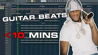 Making PLACEMENT READY Guitar Beats for TOOSII | FL Studio 20 tutorial