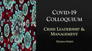 Covid-19 Colloquium - Crisis Leadership and Management
