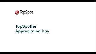 TopSpot Team Member Appreciation Day - March 1, 2019