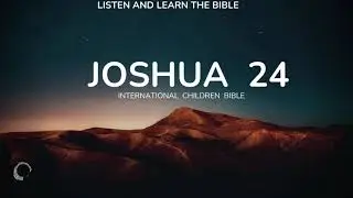 Joshua 24 || Audio Bible for Children || International Children Bible