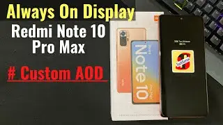 Redmi Note 10 Pro Max Always On Display | Any Image From Gallery as Custom AOD