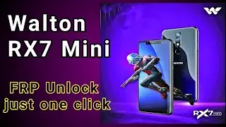 Walton RX7 Mini Frp unlock bay shohel mobile care