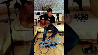Metallica - Fuel (acoustic guitar cover)